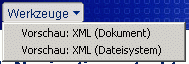 Werkzeuge Vorschau XML Dokument und XML Dateisystem